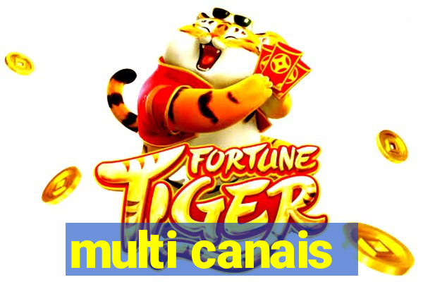 multi canais